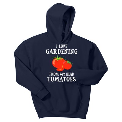 I Love Gardening From My Head Tomatoes Funny Gardener Tee Kids Hoodie