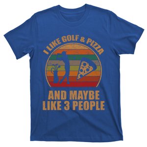 I Like Golf And Pizza And Maybe Like 3 People Retro Funny Cool Gift T-Shirt