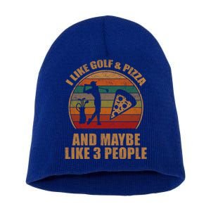 I Like Golf And Pizza And Maybe Like 3 People Retro Funny Cool Gift Short Acrylic Beanie