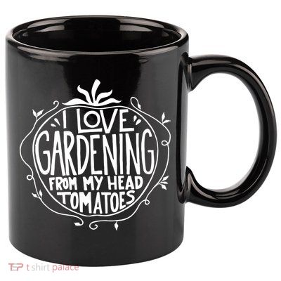 I Love Gardening From My Head Tomatoes Funny Gardener Tee 11oz C Handle Ceramic Mug
