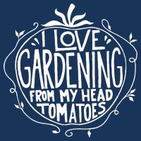 I Love Gardening From My Head Tomatoes Funny Gardener Tee T-Shirt