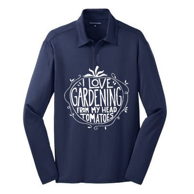 I Love Gardening From My Head Tomatoes Funny Gardener Tee Silk Touch Performance Long Sleeve Polo