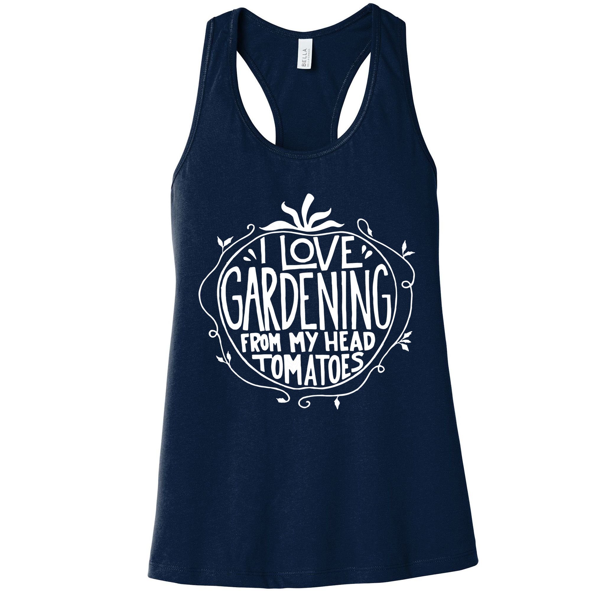 I Love Gardening From My Head Tomatoes Funny Gardener Tee Womens Tank Top