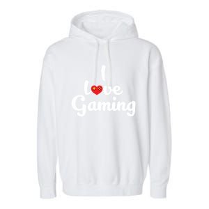 I Love Gaming! Ich Liebe Zocken! Gaming Console Meaningful Gift Garment-Dyed Fleece Hoodie