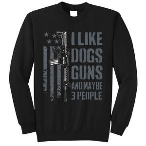 I Like Guns Dogs And Maybe 3 People Funny Dog Lover Gun Sweatshirt