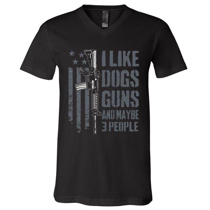 I Like Guns Dogs And Maybe 3 People Funny Dog Lover Gun V-Neck T-Shirt