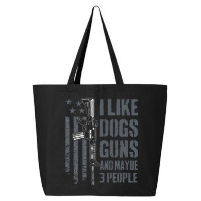 I Like Guns Dogs And Maybe 3 People Funny Dog Lover Gun 25L Jumbo Tote