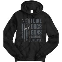 I Like Guns Dogs And Maybe 3 People Funny Dog Lover Gun Tie Dye Hoodie