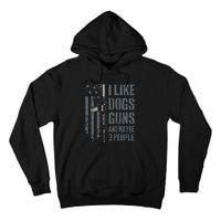 I Like Guns Dogs And Maybe 3 People Funny Dog Lover Gun Tall Hoodie