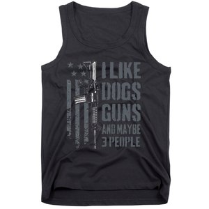 I Like Guns Dogs And Maybe 3 People Funny Dog Lover Gun Tank Top