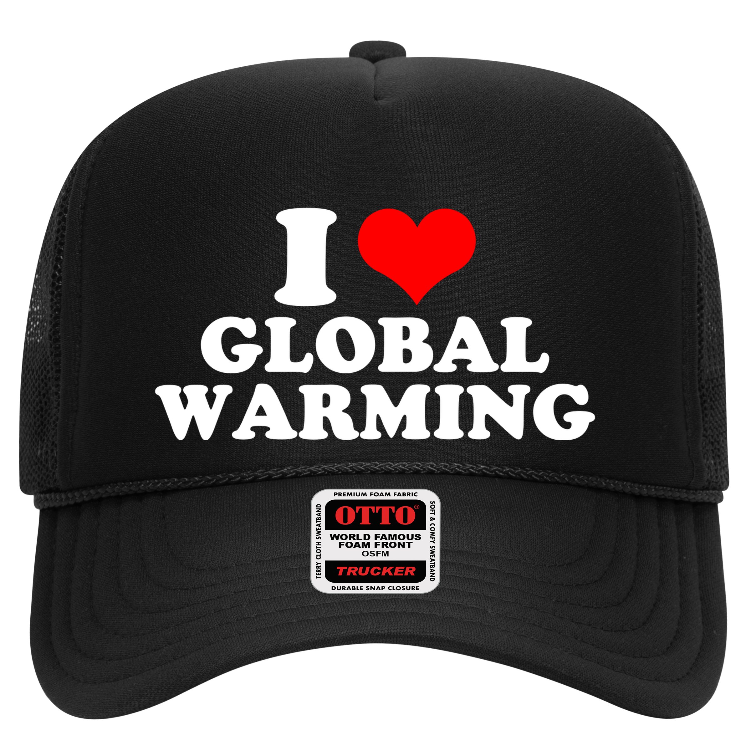 I Love Global Warming Climate Change Hat
