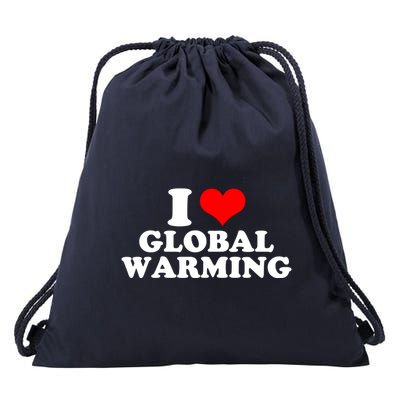 I Love Global Warming Climate Change Drawstring Bag
