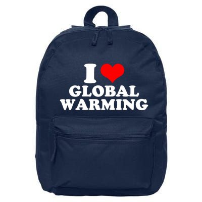 I Love Global Warming Climate Change 16 in Basic Backpack