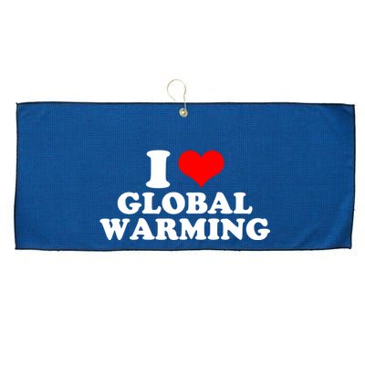 I Love Global Warming Climate Change Large Microfiber Waffle Golf Towel