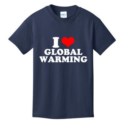 I Love Global Warming Climate Change Kids T-Shirt
