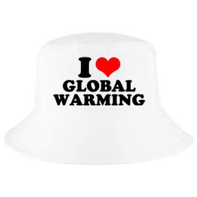 I Love Global Warming Climate Change Cool Comfort Performance Bucket Hat