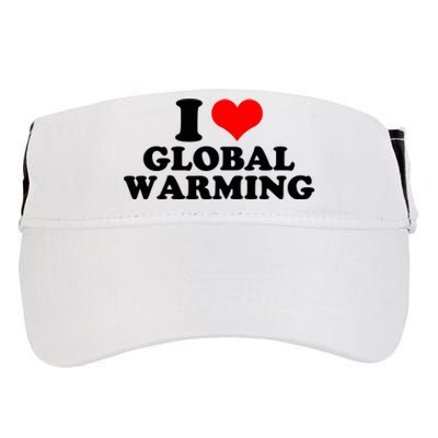 I Love Global Warming Climate Change Adult Drive Performance Visor