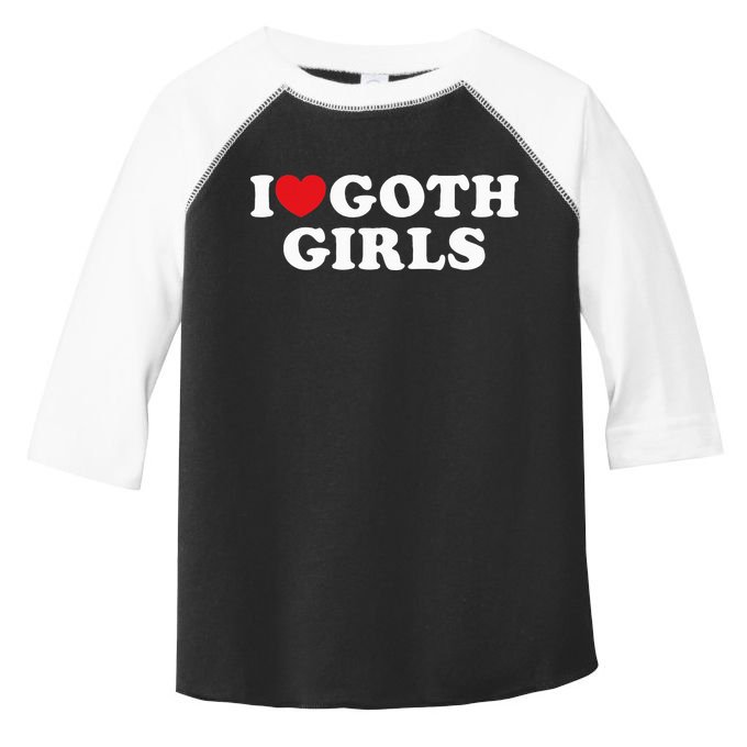 I Love Goth I Heart Goth Toddler Fine Jersey T-Shirt