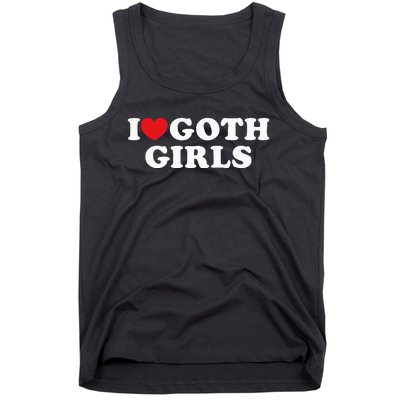 I Love Goth I Heart Goth Tank Top