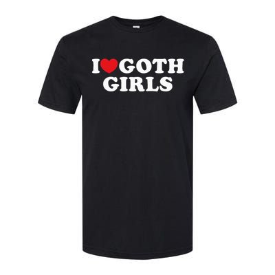 I Love Goth I Heart Goth Softstyle CVC T-Shirt