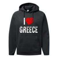 I Love Greece Greeks Pride Patriotic Gift Performance Fleece Hoodie