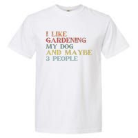 I Like Gardening My Dog Maybe 3 People Vintage Gardening Tank Top Garment-Dyed Heavyweight T-Shirt