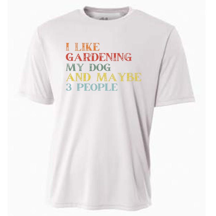 I Like Gardening My Dog Maybe 3 People Vintage Gardening Tank Top Cooling Performance Crew T-Shirt