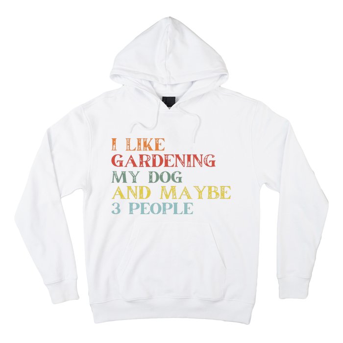 I Like Gardening My Dog Maybe 3 People Vintage Gardening Tank Top Hoodie