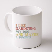 I Like Gardening My Dog Maybe 3 People Vintage Gardening Tank Top Coffee Mug