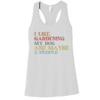 I Like Gardening My Dog Maybe 3 People Vintage Gardening Tank Top Women's Racerback Tank