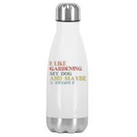 I Like Gardening My Dog Maybe 3 People Vintage Gardening Tank Top Stainless Steel Insulated Water Bottle