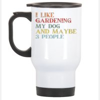 I Like Gardening My Dog Maybe 3 People Vintage Gardening Tank Top Stainless Steel Travel Mug