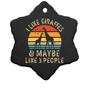 I Like Giraffes And Maybe 3 People Funny Giraffe Lover Retro Ceramic Star Ornament