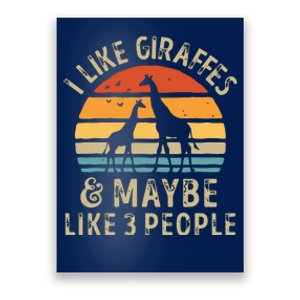 I Like Giraffes And Maybe 3 People Funny Giraffe Lover Retro Poster