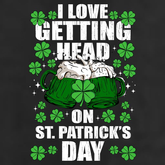 I Love Getting Head On St Patrick's Day Funny Holiday Cool Comfort Performance Bucket Hat