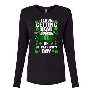 I Love Getting Head On St Patrick's Day Funny Holiday Womens Cotton Relaxed Long Sleeve T-Shirt