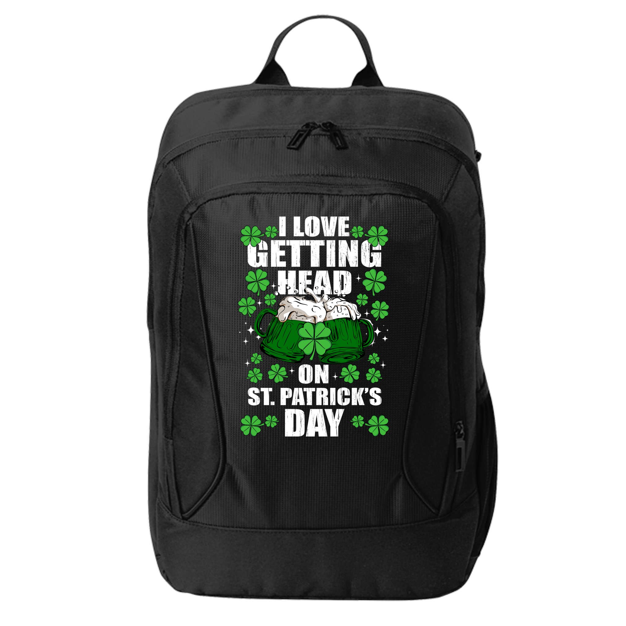 I Love Getting Head On St Patrick's Day Funny Holiday City Backpack