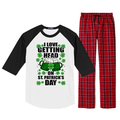 I Love Getting Head On St Patrick's Day Funny Holiday Raglan Sleeve Pajama Set