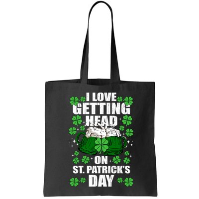 I Love Getting Head On St Patrick's Day Funny Holiday Bag