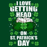 I Love Getting Head On St Patrick's Day Funny Holiday Cooling Performance Crew T-Shirt