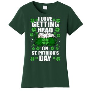 I Love Getting Head On St Patrick's Day Funny Holiday Women's T-Shirt