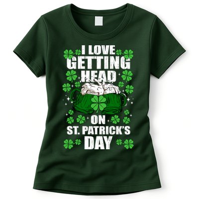 I Love Getting Head On St Patrick's Day Funny Holiday Womens T-Shirt