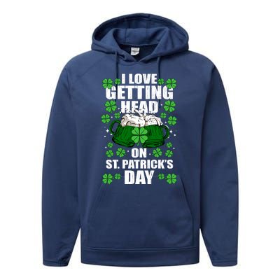 I Love Getting Head On St Patrick's Day Funny Holiday Performance Fleece Hoodie