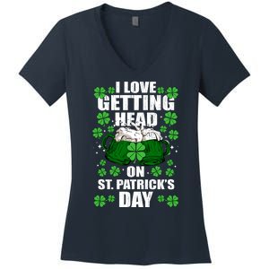 I Love Getting Head On St Patrick's Day Funny Holiday Women's V-Neck T-Shirt