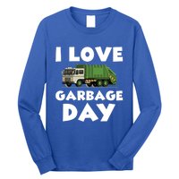 I Love Garbage Day Trash Truck Gift Long Sleeve Shirt