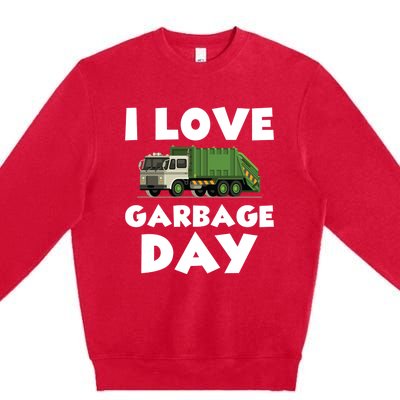 I Love Garbage Day Trash Truck Gift Premium Crewneck Sweatshirt