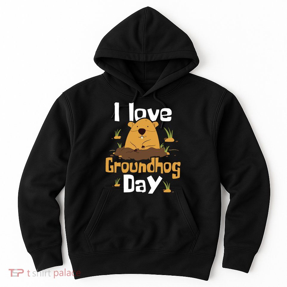 I Love Groundhog Day Funny Woodchuck Groundhog Day Hoodie