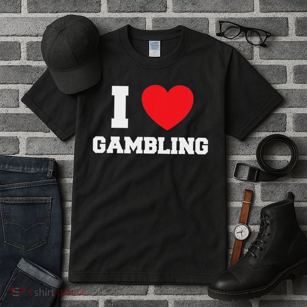I Love Gambling Tall T-Shirt