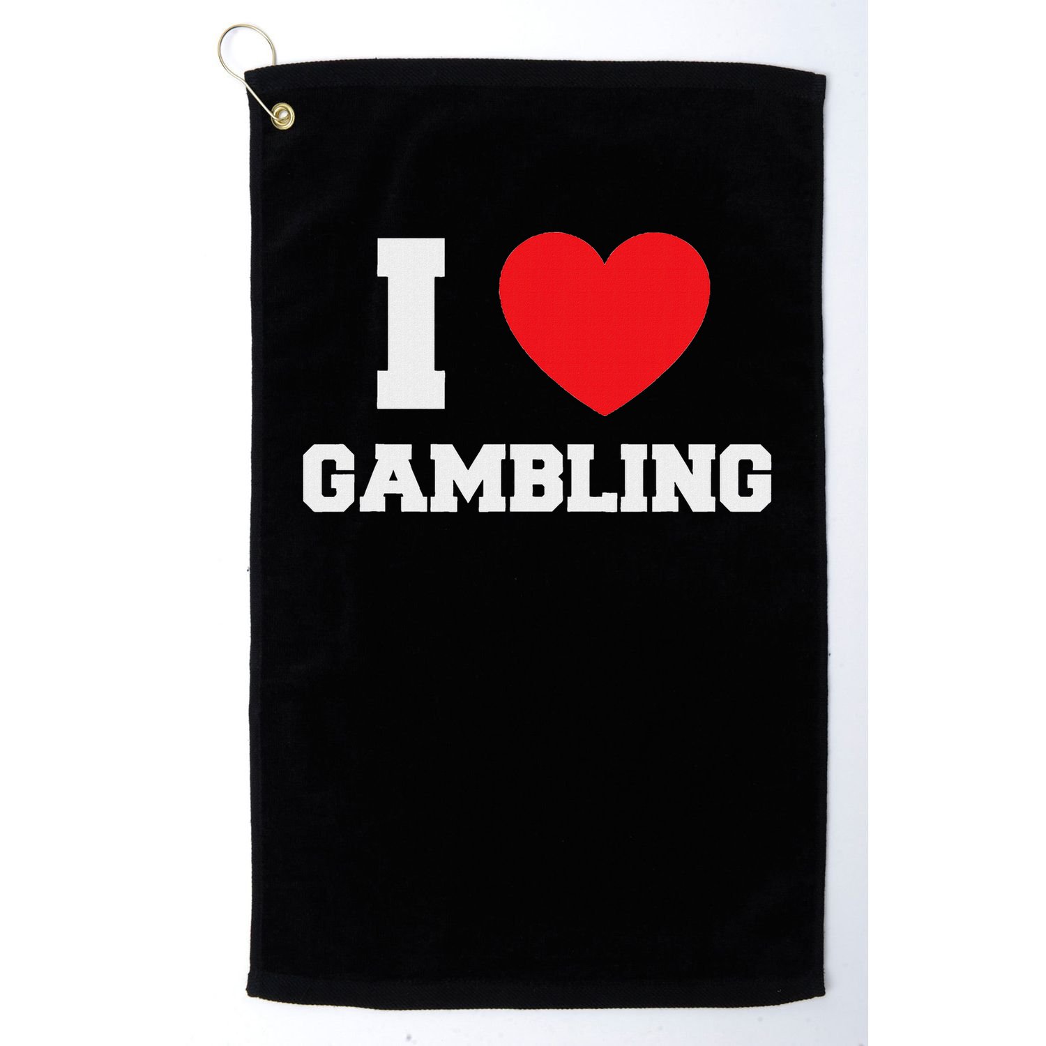 I Love Gambling Golf Towel