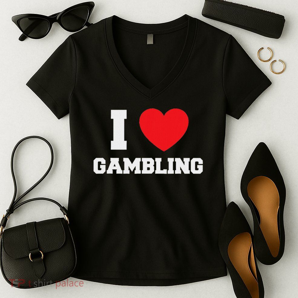 I Love Gambling Women's V-Neck T-Shirt